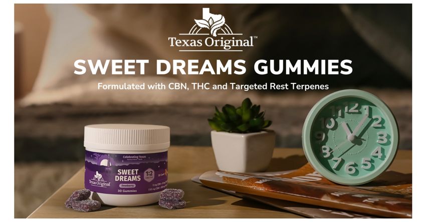  Texas Original Introduces State’s First Fast-Acting Sweet Dreams CBN Sleep Gummy