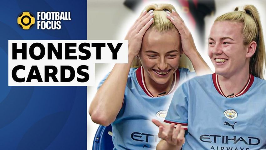  Football Focus: Manchester City’s Chloe Kelly & Lauren Hemp play Honesty Cards