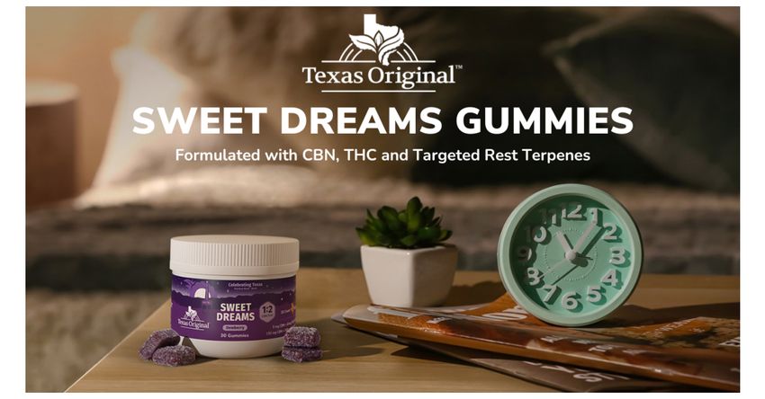  Texas Original Releases Fast-Acting Sweet Dreams Gummy