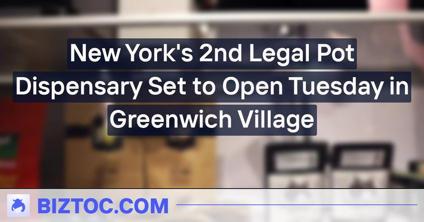 New York’s 2nd Legal Pot Dispensary Set to Open Tuesday in Greenwich Village