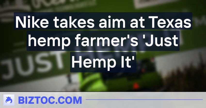  Nike takes aim at Texas hemp farmer’s ‘Just Hemp It’