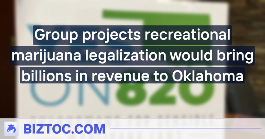  Group projects recreational marijuana legalization would bring billions in revenue to Oklahoma