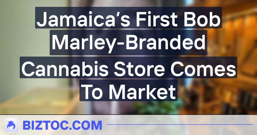  Jamaica’s First Bob Marley-Branded Cannabis Store Comes To Market