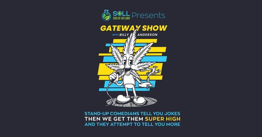  High on laughs: The Gateway Show combines comedy and marijuana, to hilarious results