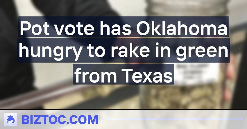 Pot vote has Oklahoma hungry to rake in green from Texas