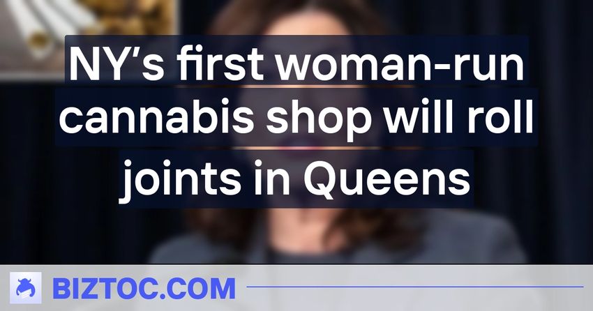  NY’s first woman-run cannabis shop will roll joints in Queens