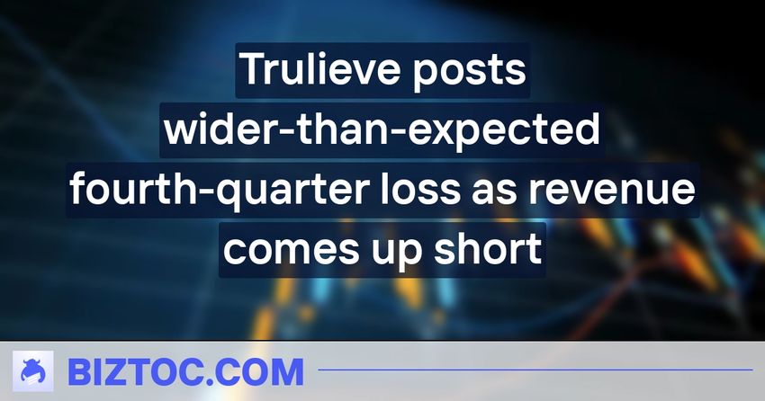 Trulieve posts wider-than-expected fourth-quarter loss as revenue comes up short