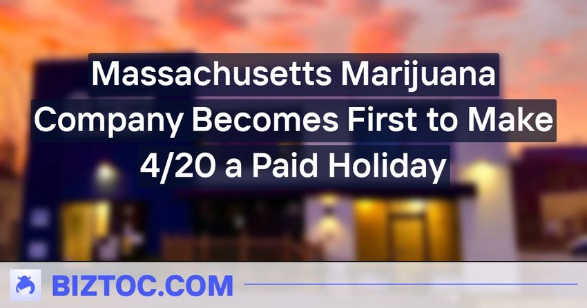  Massachusetts Marijuana Company Becomes First to Make 4/20 a Paid Holiday
