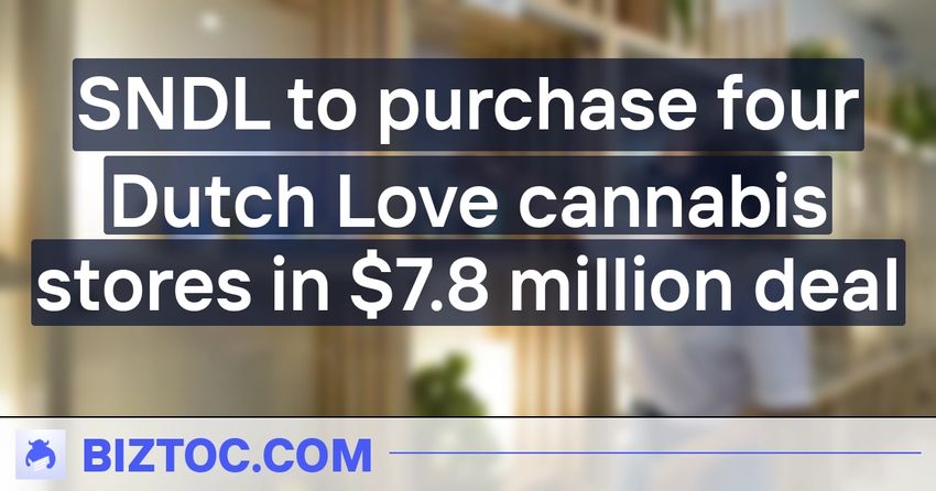  SNDL to purchase four Dutch Love cannabis stores in $7.8 million deal