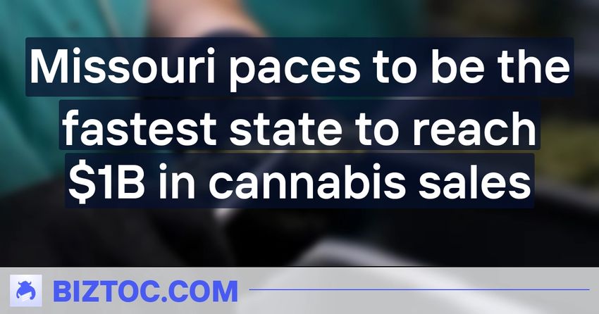  Missouri paces to be the fastest state to reach $1B in cannabis sales