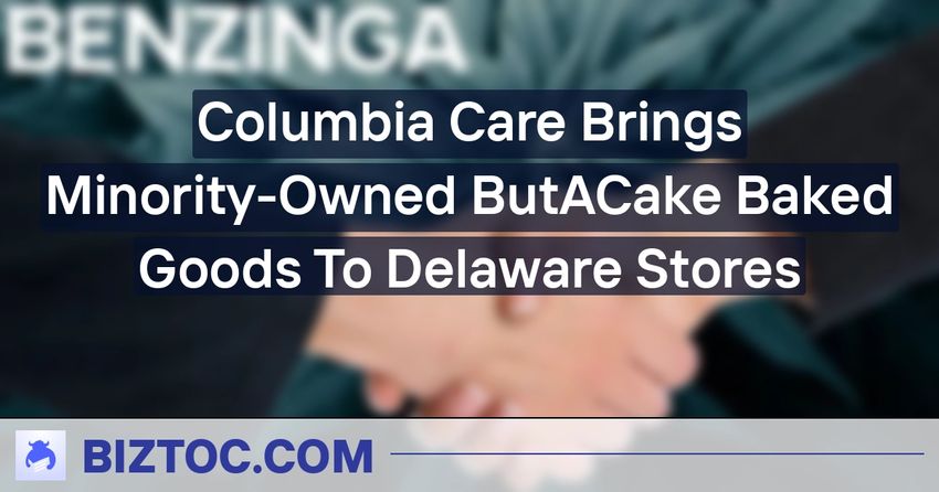  Columbia Care Brings Minority-Owned ButACake Baked Goods To Delaware Stores