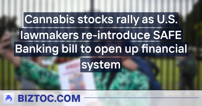  Cannabis stocks rally as U.S. lawmakers re-introduce SAFE Banking bill to open up financial system