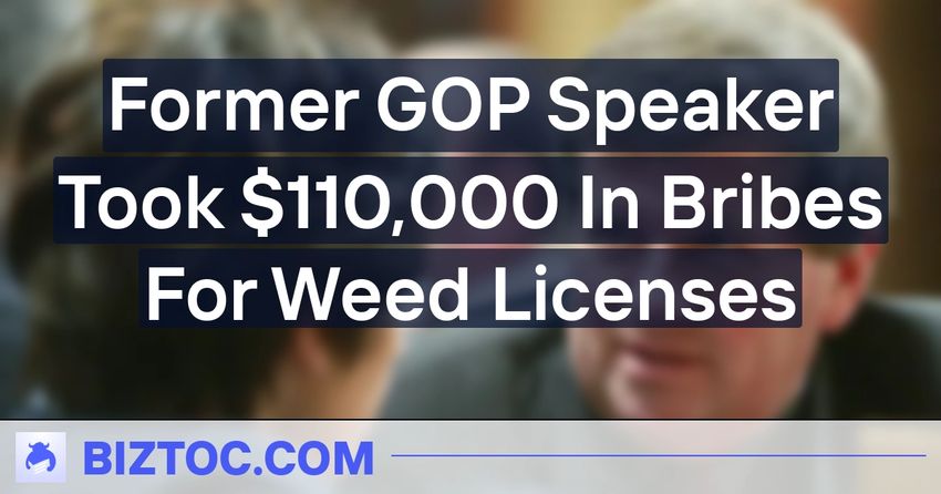  Former GOP Speaker Took $110,000 In Bribes For Weed Licenses