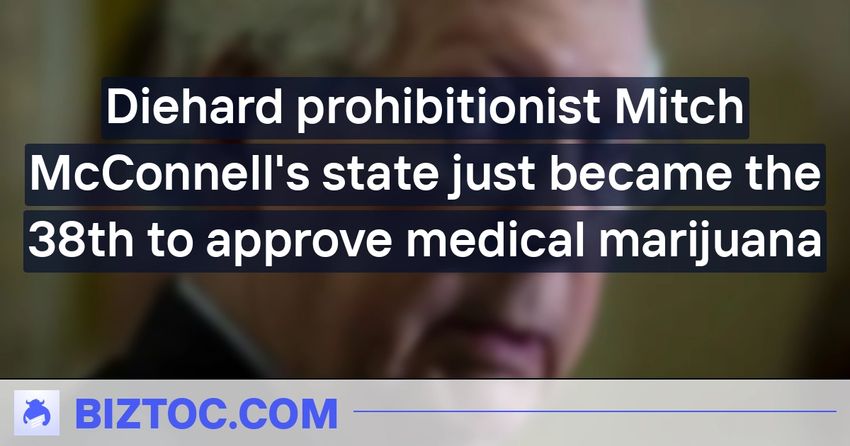  Diehard prohibitionist Mitch McConnell’s state just became the 38th to approve medical marijuana