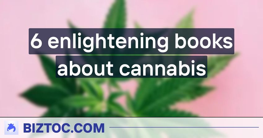 6 enlightening books about cannabis
