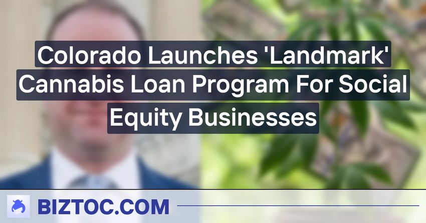  Colorado Launches ‘Landmark’ Cannabis Loan Program For Social Equity Businesses