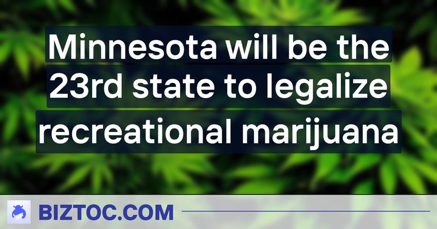  Minnesota will be the 23rd state to legalize recreational marijuana