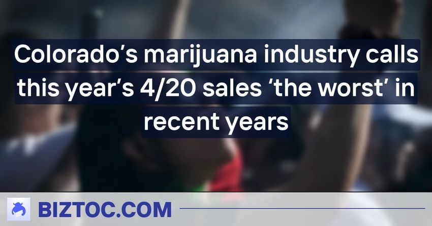  Colorado’s marijuana industry calls this year’s 4/20 sales ‘the worst’ in recent years