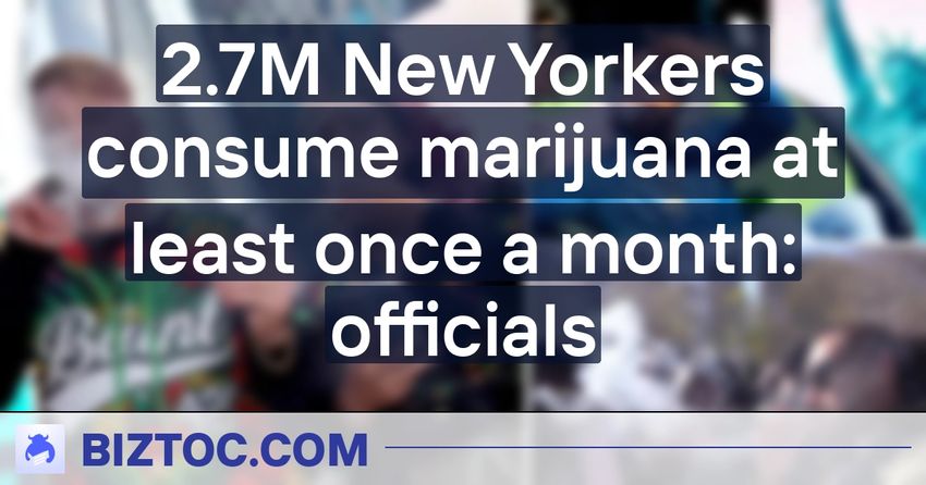  2.7M New Yorkers consume marijuana at least once a month: officials