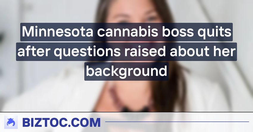 Minnesota cannabis boss quits after questions raised about her background