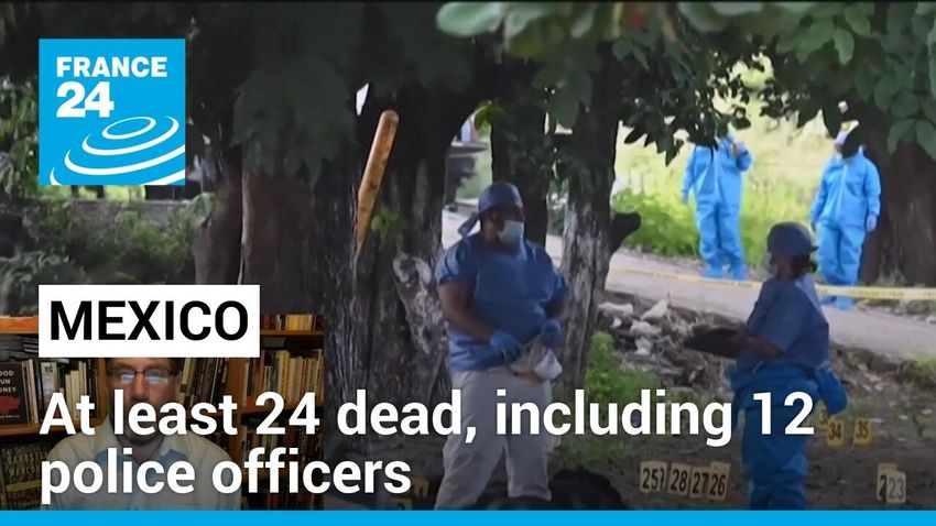  At least 24 dead, including 12 police officers, in southwest Mexico