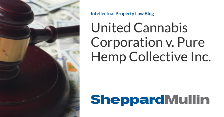  United Cannabis Corporation v. Pure Hemp Collective Inc.