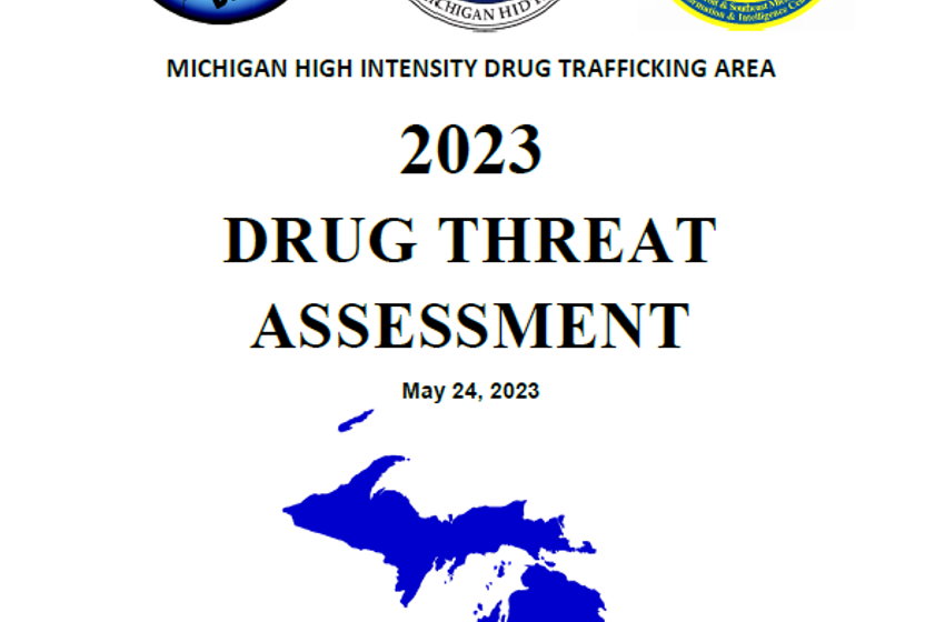  (U//FOUO) Michigan High Intensity Drug Trafficking Area Threat Assessment 2023