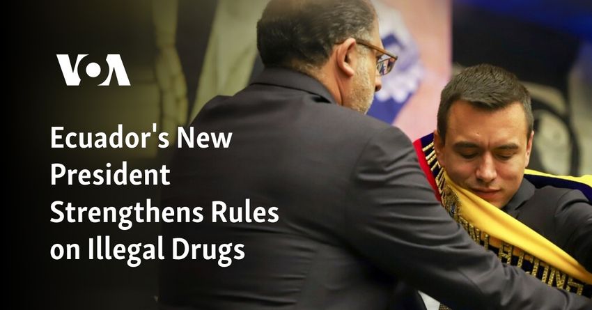  Ecuador’s New President Strengthens Rules on Illegal Drugs
