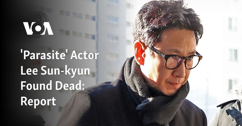  ‘Parasite’ Actor Lee Sun-kyun Found Dead: Report