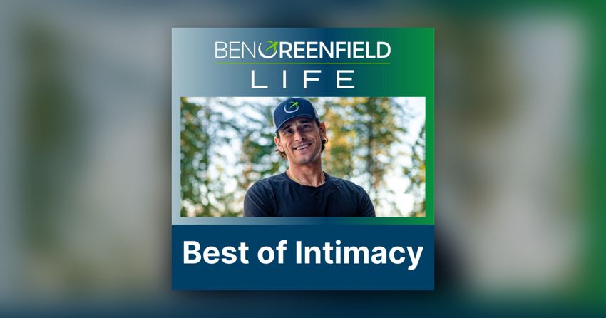  Best of Intimacy and Biohacking Sex: Optimize Libido, Orgasm Enhancement, Thrust In Time, Better Erections Naturally, Breathwork & More.