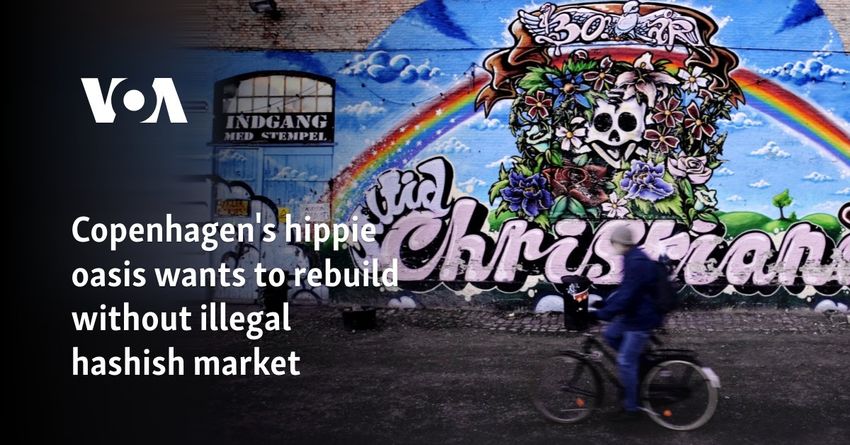  Copenhagen’s hippie oasis wants to rebuild without illegal hashish market