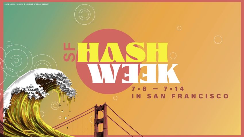 7/8/25: “SF Hash Week”: 7 Lounges, 7 Product Drops (July 8-14) – FREE