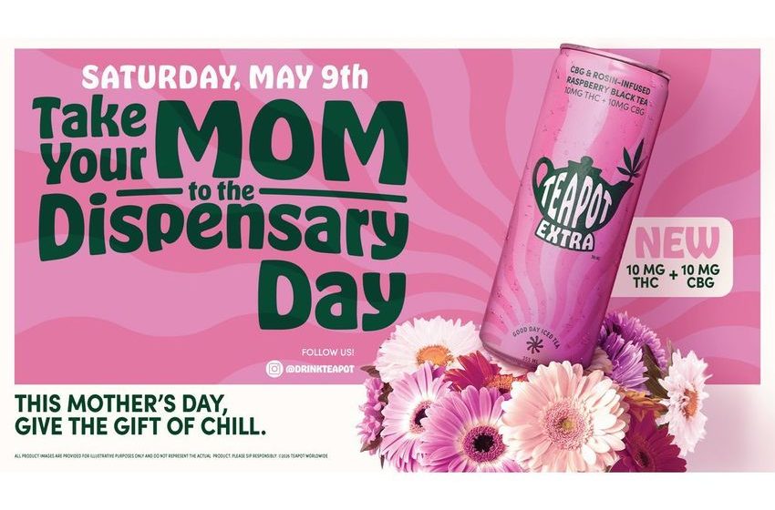  TeaPot® Declares Second Saturday in May “Take Your Mom to the Dispensary Day”