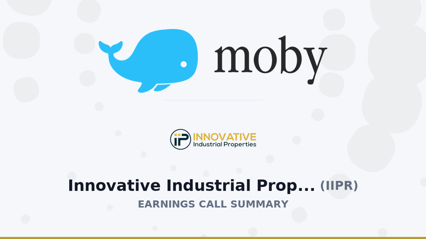  Innovative Industrial Properties, Inc. Q1 2026 Earnings Call Summary
