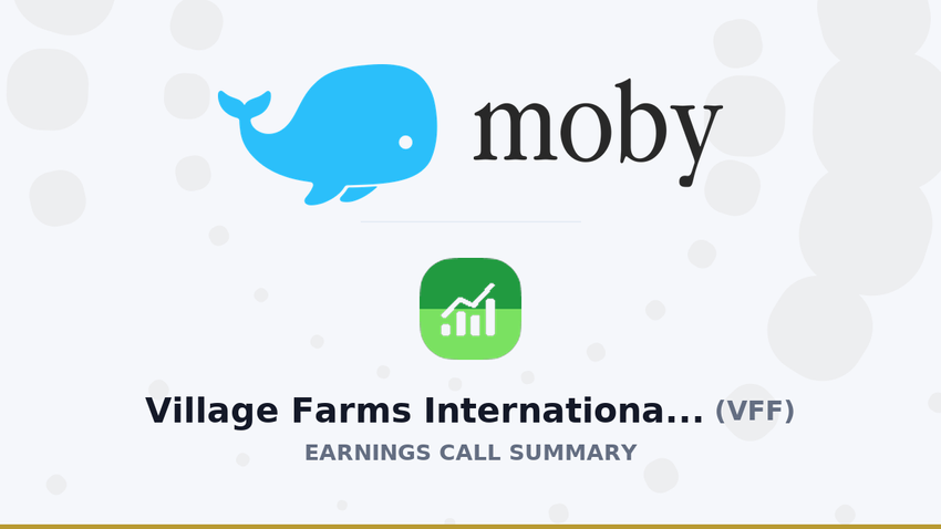  Village Farms International, Inc. Q1 2026 Earnings Call Summary