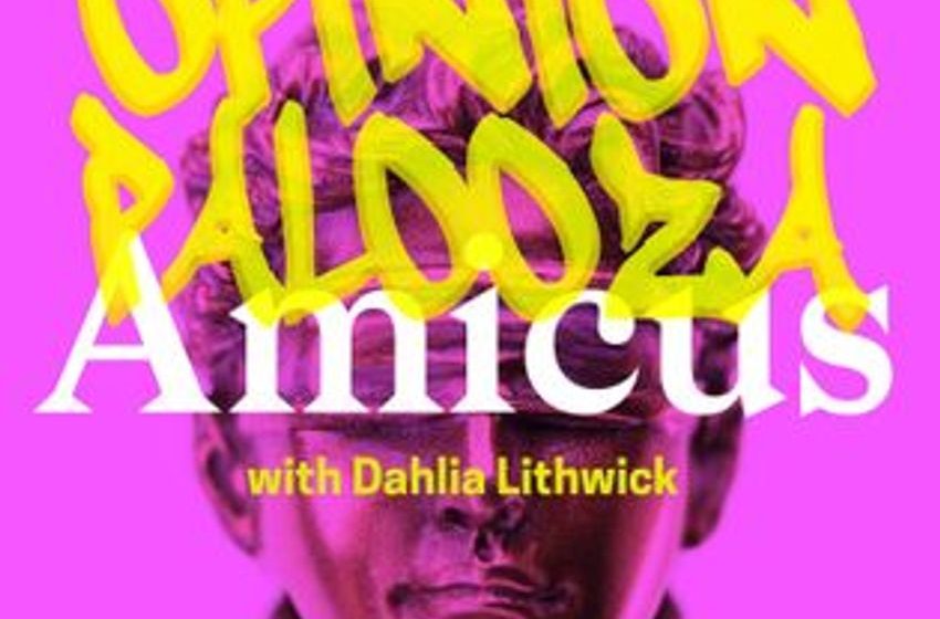  Amicus With Dahlia Lithwick | Law, justice, and the courts – Guns, Weed, and the Forgotten Framers