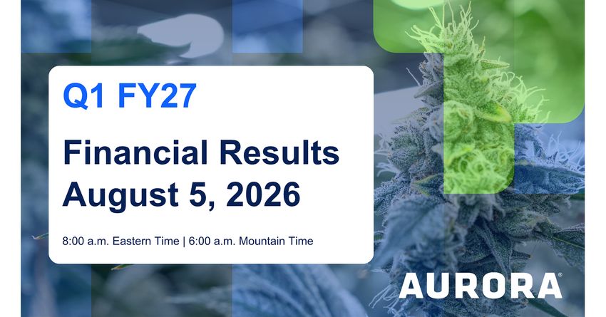  Aurora Cannabis to Host First Quarter 2027 Investor Conference Call