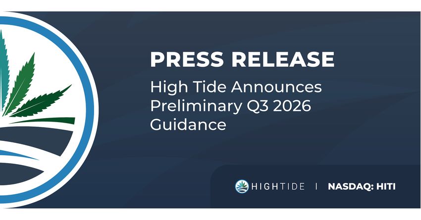  High Tide Announces Preliminary Q3 2026 Guidance