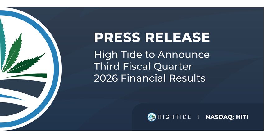  High Tide to Announce Third Fiscal Quarter 2026 Financial Results