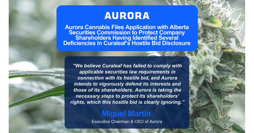  Aurora Cannabis Files Application with Alberta Securities Commission to Protect Company Shareholders Having Identified Several Deficiencies in Curaleaf’s Hostile Bid Disclosure