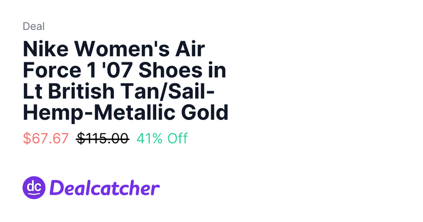  Scheels – Nike Women’s Air Force 1 ’07 Shoes in Lt British Tan/Sail-Hemp-Metallic Gold $67.67